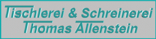 Schreiner Nordrhein-Westfalen: Tischlerei & Schreinerei Thomas Allenstein Schreiner Nordrhein-Westfalen: Tischlerei & Schreinerei Thomas Allenstein