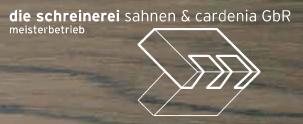 Schreiner Nordrhein-Westfalen: die schreinerei sahnen & cardenia GbR Schreiner Nordrhein-Westfalen: die schreinerei sahnen & cardenia GbR