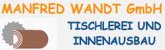 Schreiner Mecklenburg-Vorpommern: Manfred Wandt GmbH - Inh. Burkhard Wandt